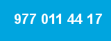 977 011 44 17